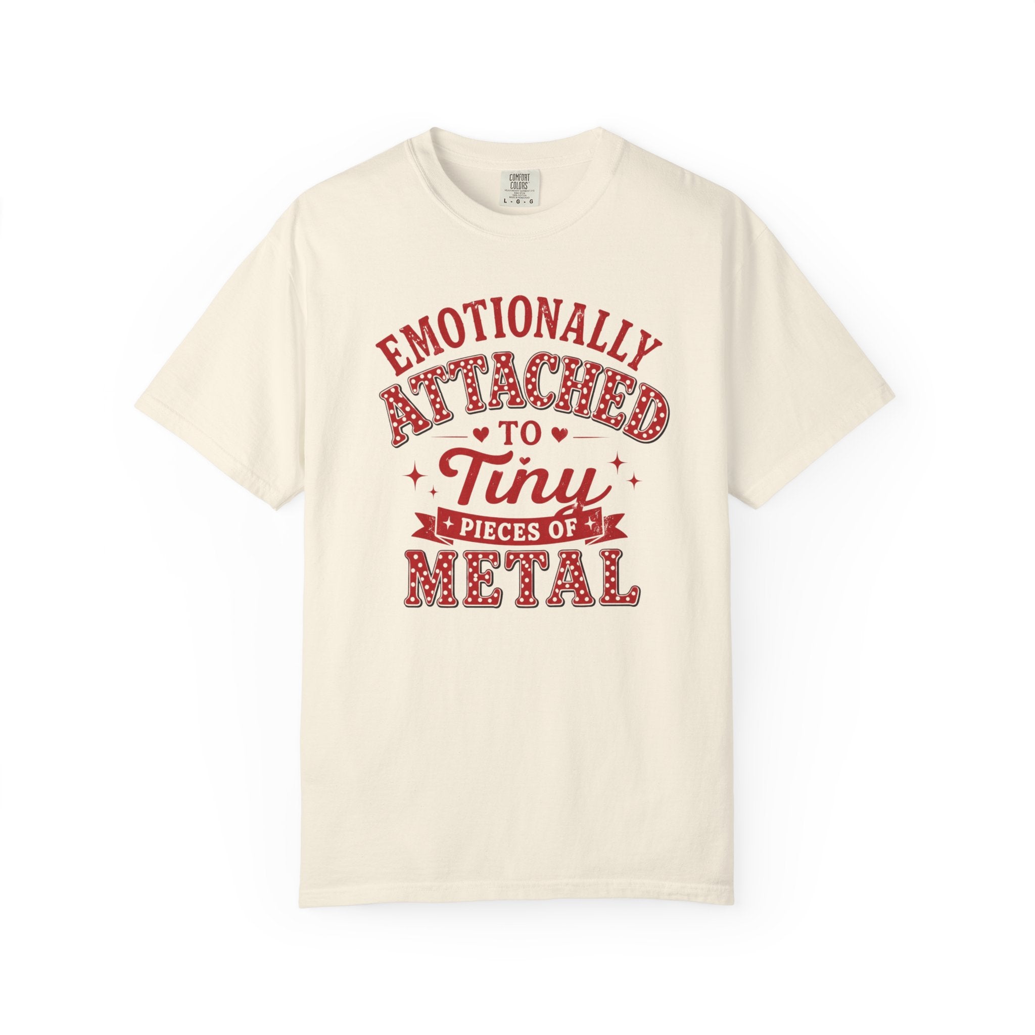 Minnie Mouse - Emotionally Attached to Tiny Pieces of Metal T-Shirt