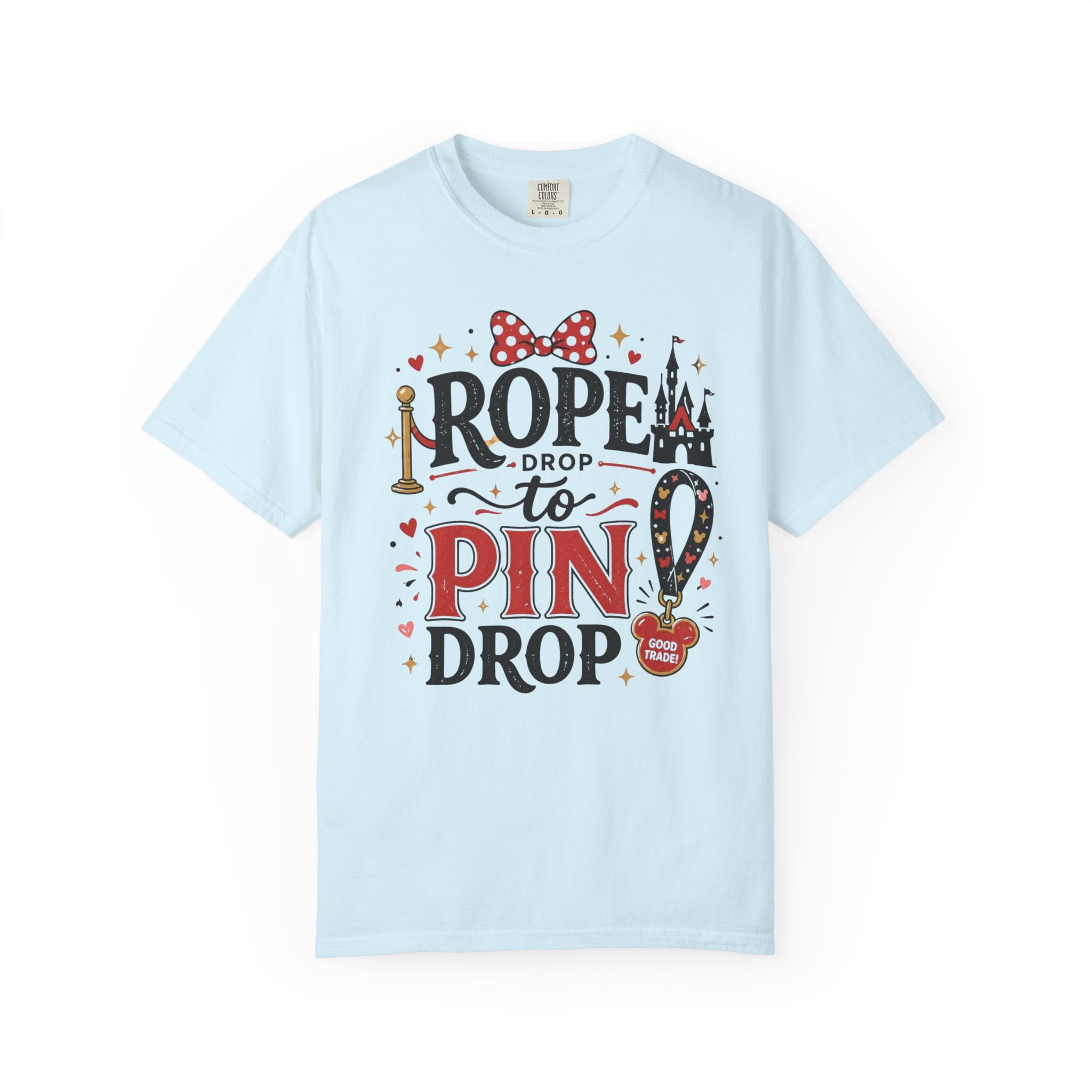 Rope Drop to Pin Drop T‑Shirt
