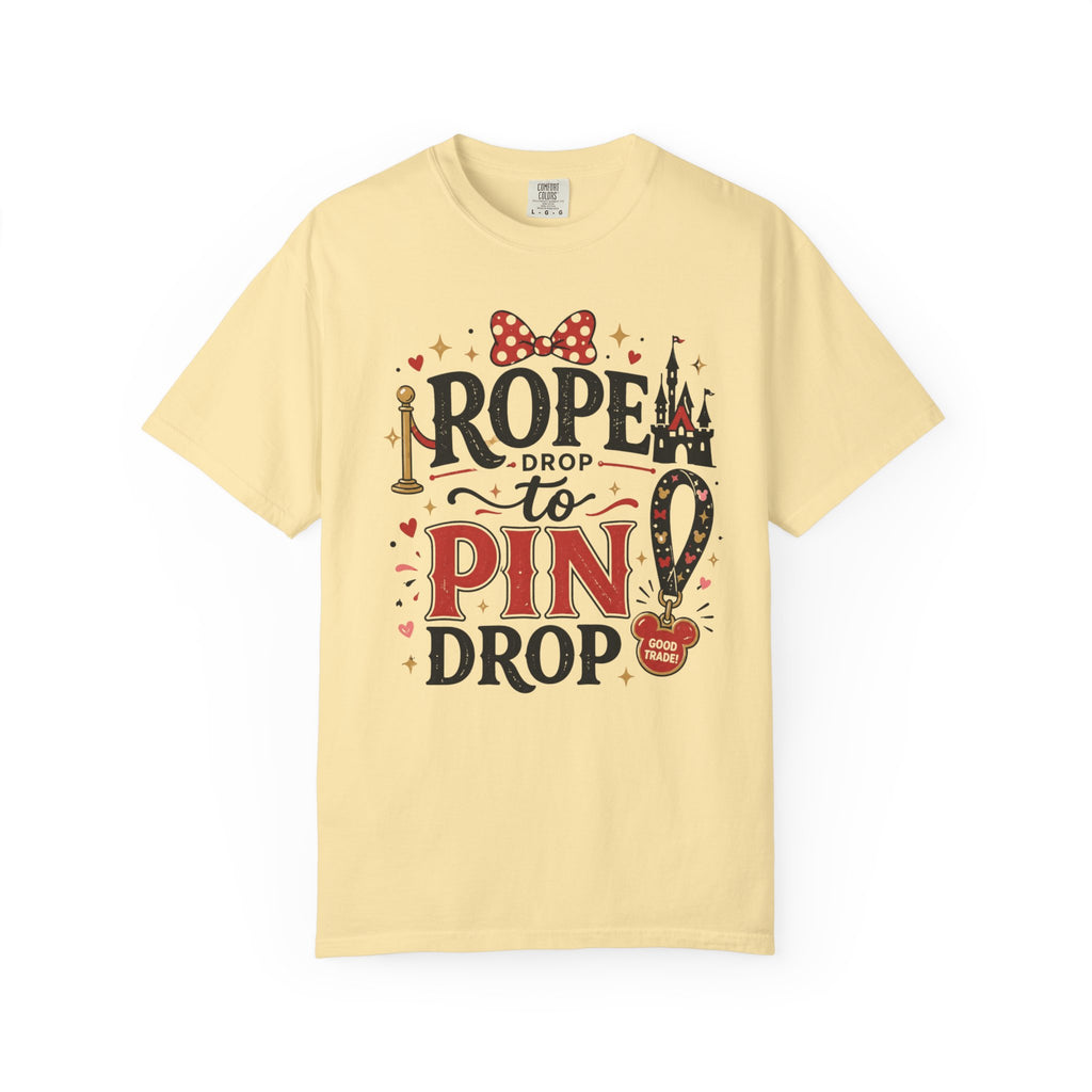 Rope Drop to Pin Drop T‑Shirt