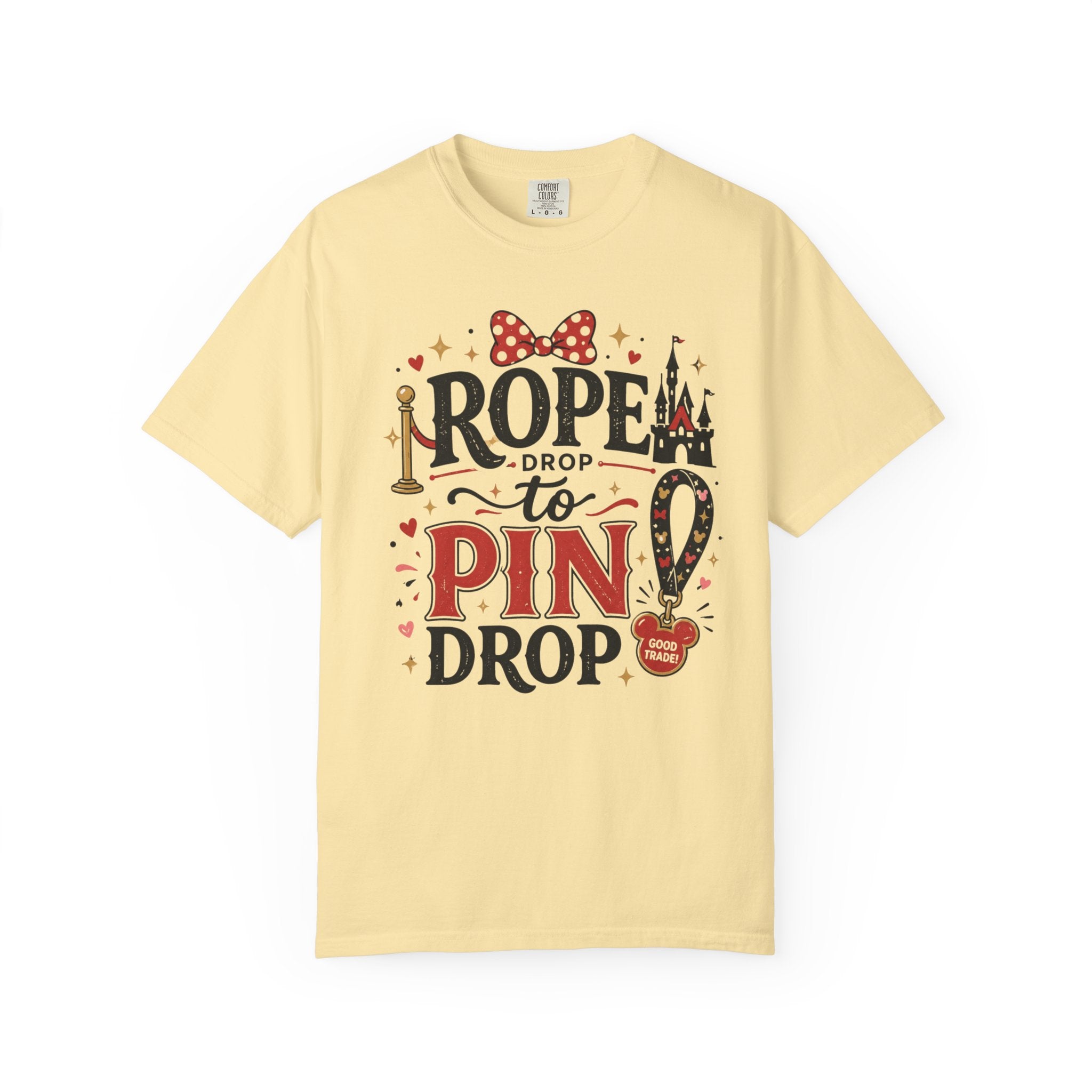 Rope Drop to Pin Drop T‑Shirt