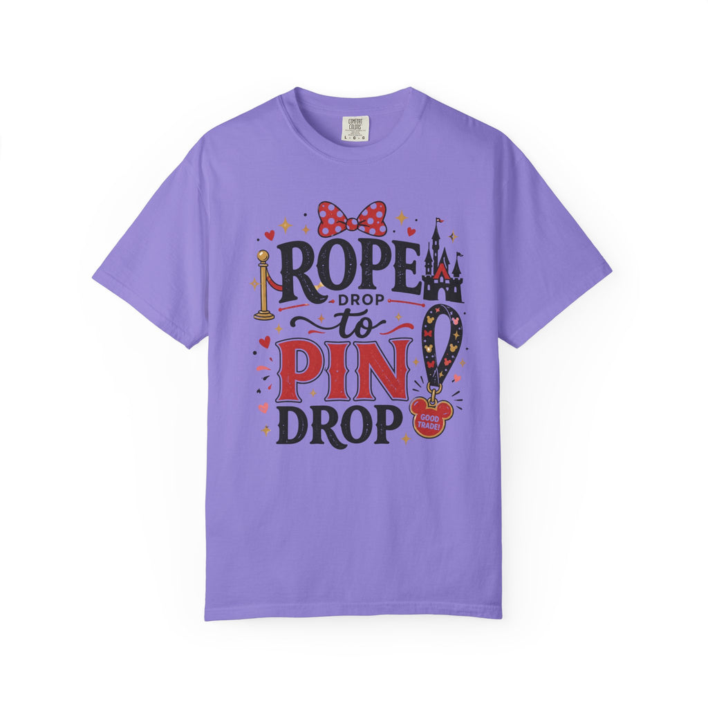 Rope Drop to Pin Drop T‑Shirt