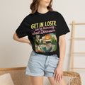 Get In Loser We're Learning About Dinosaurs T-Shirt
