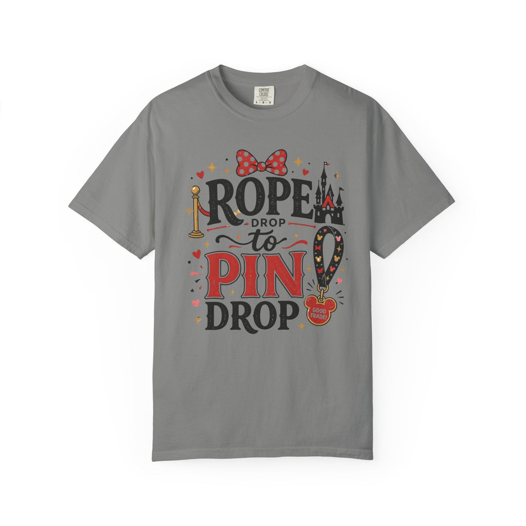 Rope Drop to Pin Drop T‑Shirt