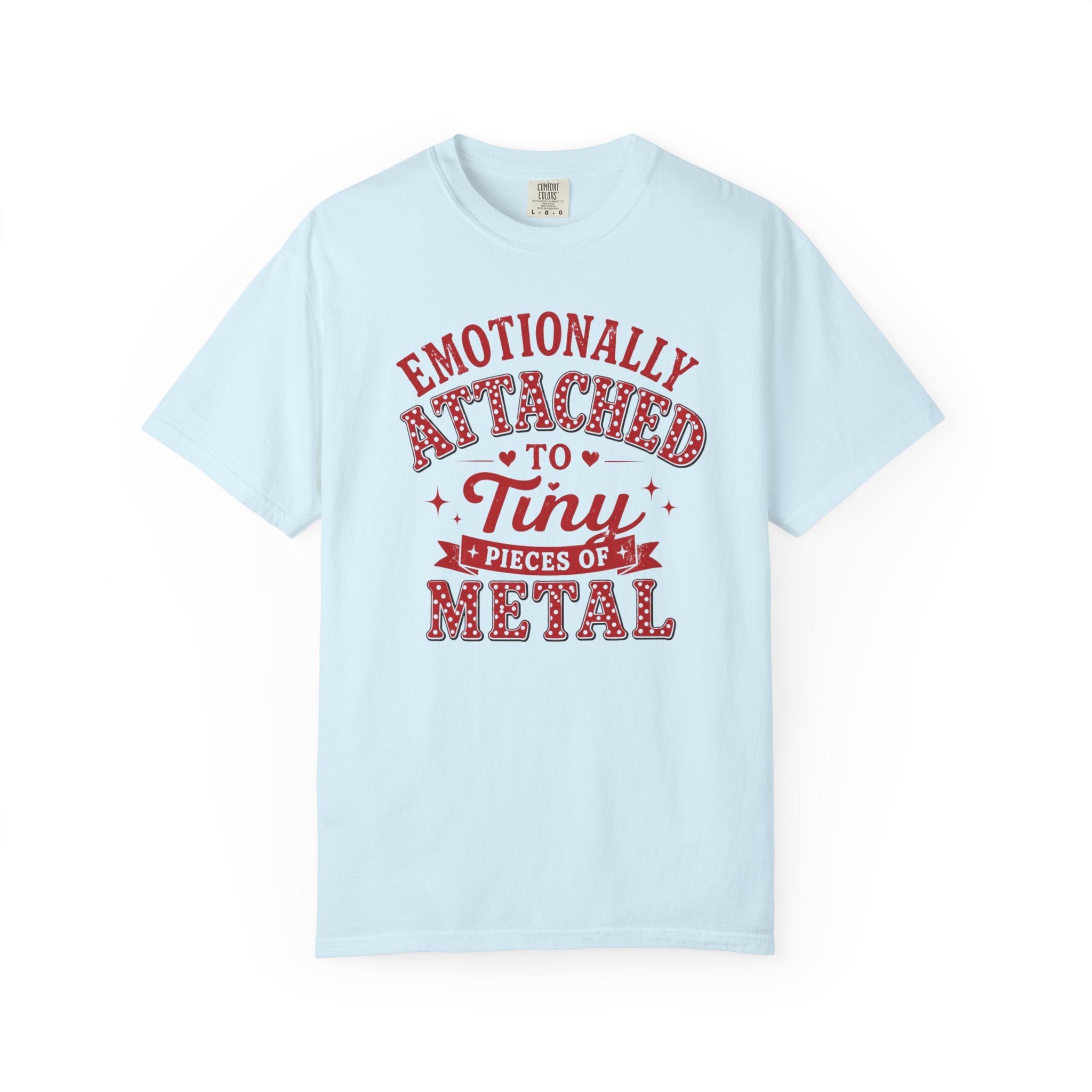 Minnie Mouse - Emotionally Attached to Tiny Pieces of Metal T-Shirt